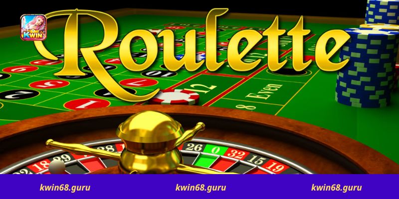 Khám Phá Roulette Kwin68