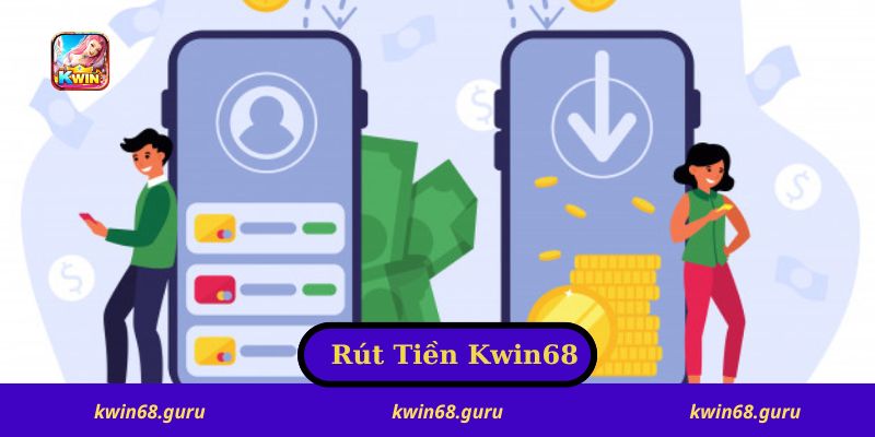 Những Câu Hỏi Thường Gặp về Rút Tiền Kwin68